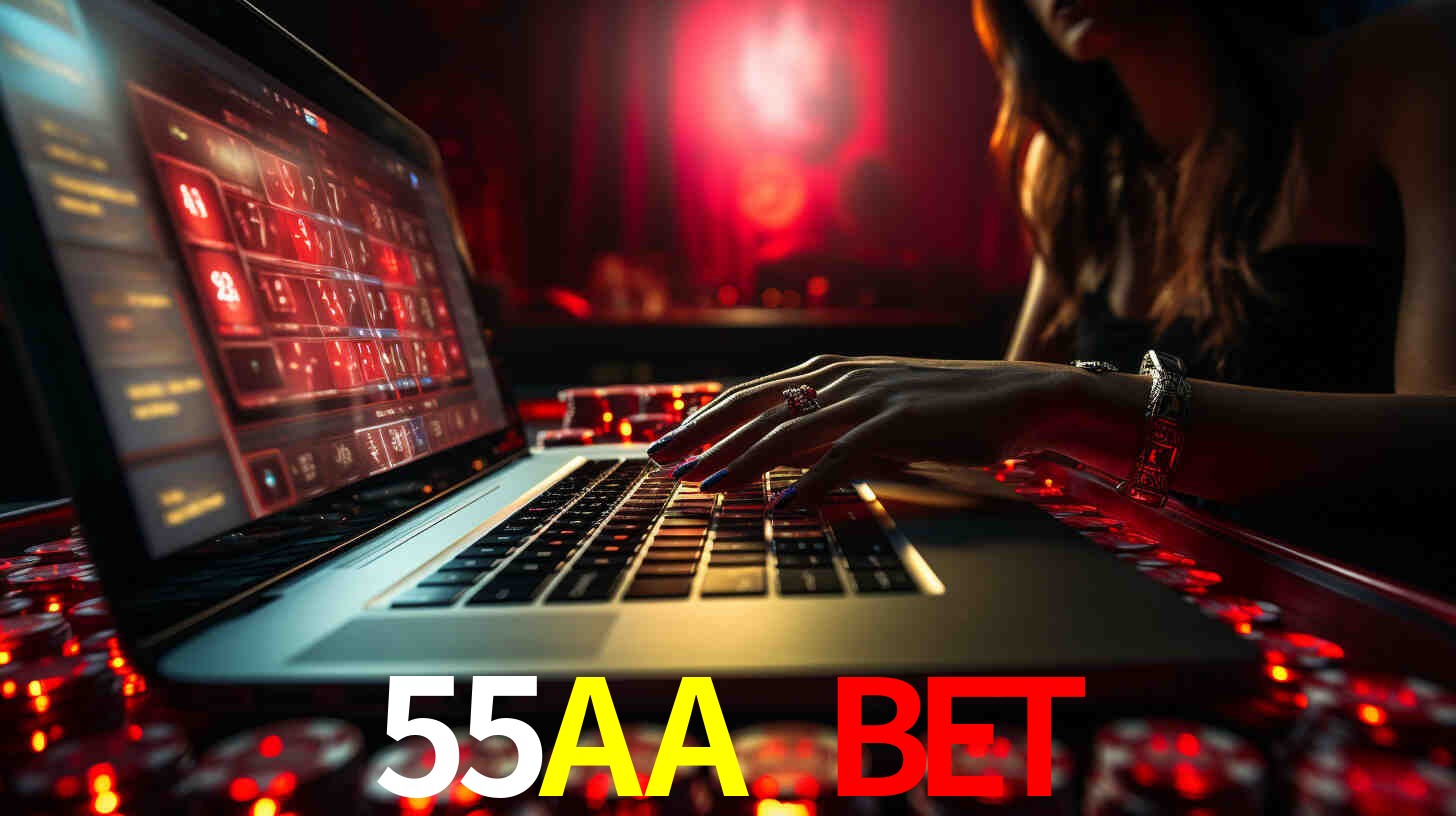 Por Que Escolher o 55AA BET?